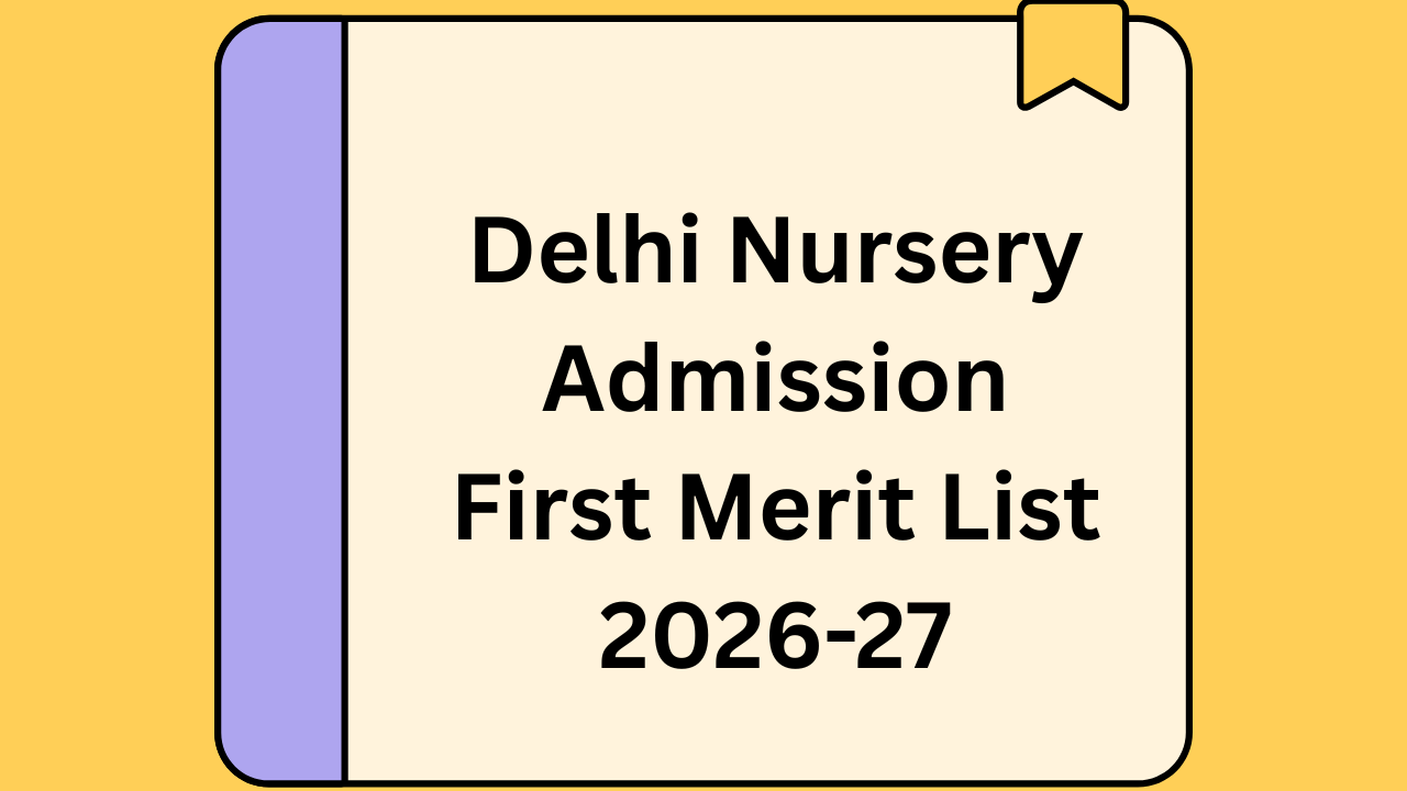 Delhi Nursery Admission List 2026