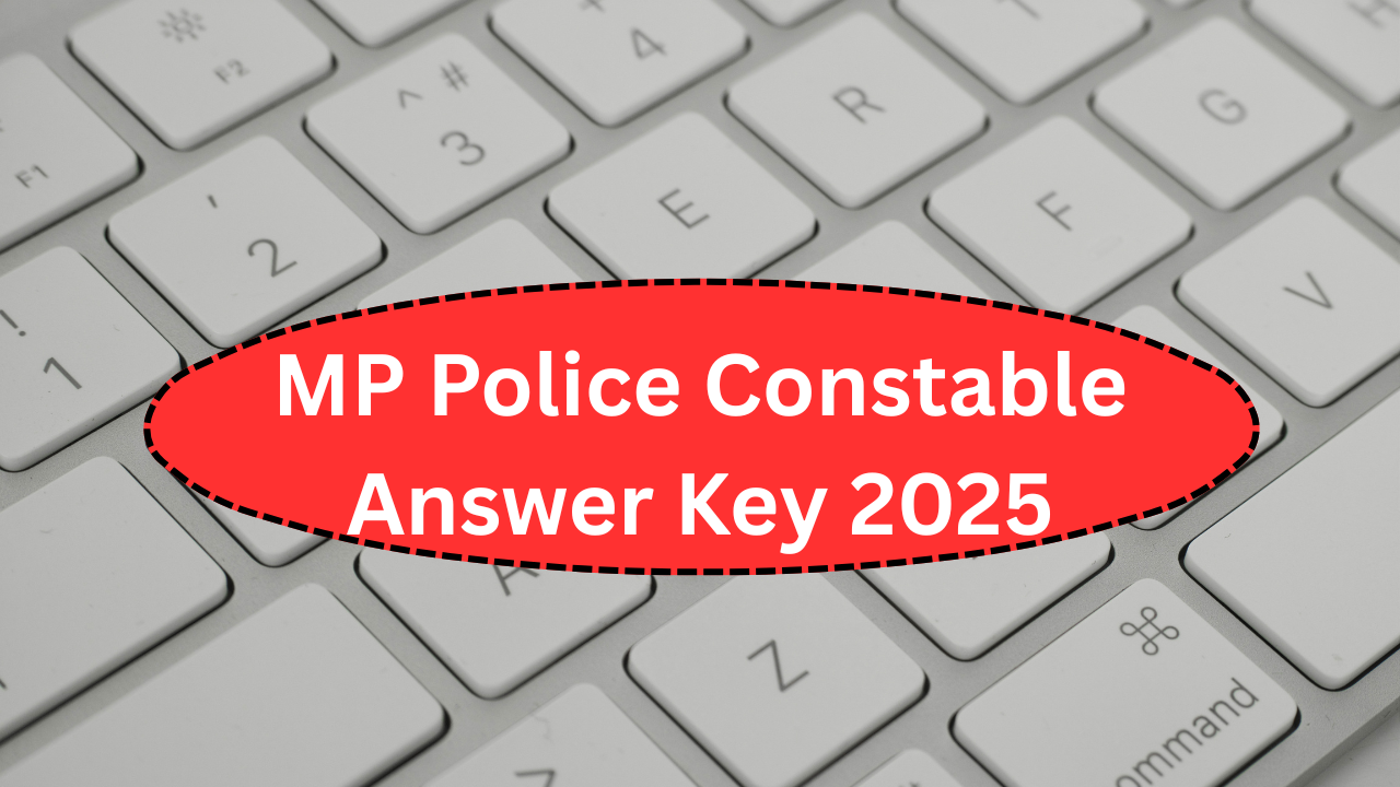 MP Police Constable Answer Key 2025