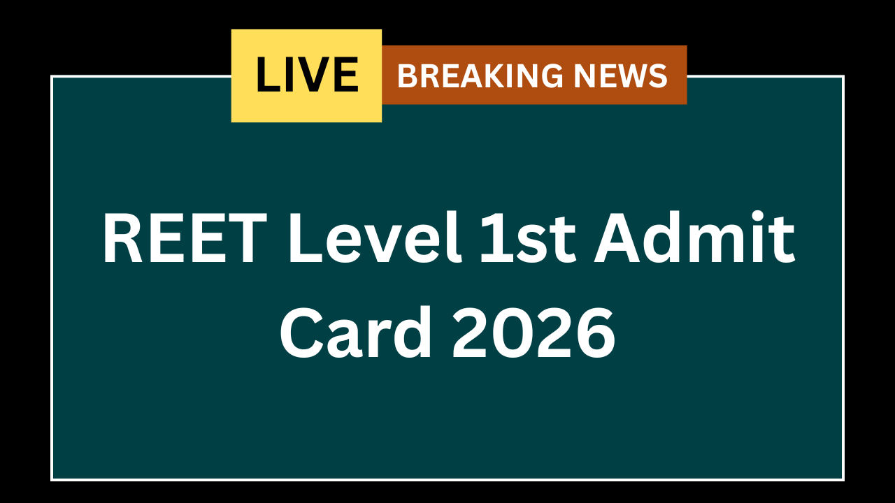 REET Level 1st Admit Card 2026