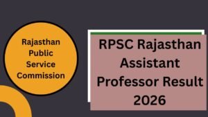 RPSC Rajasthan Assistant Professor Result 2026