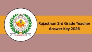 Rajasthan 3rd Grade Teacher Answer Key 2026