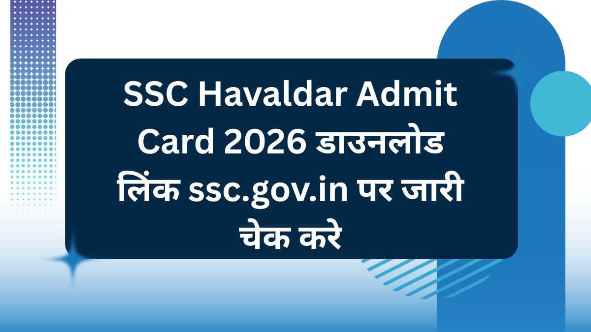 SSC Havaldar Admit Card 2026