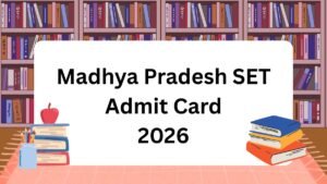 MP SET Admit Card 2026