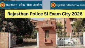 Rajasthan Police SI Exam City 2026