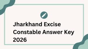 JSSC Excise Constable Answer Key 2026